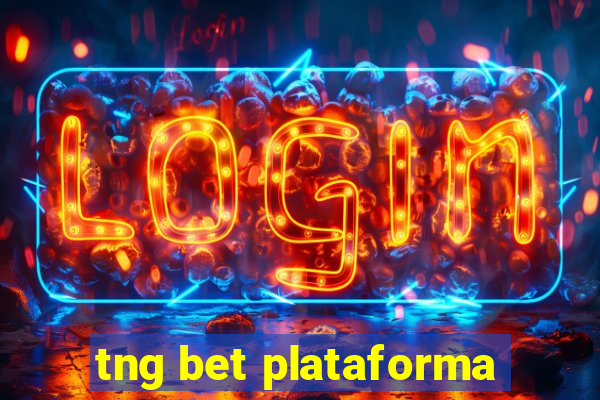 tng bet plataforma